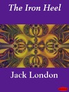The Iron Heel (eBook)